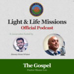 Light and Life Missions - Official Podcast